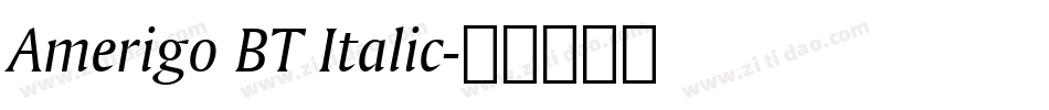 Amerigo BT Italic字体转换